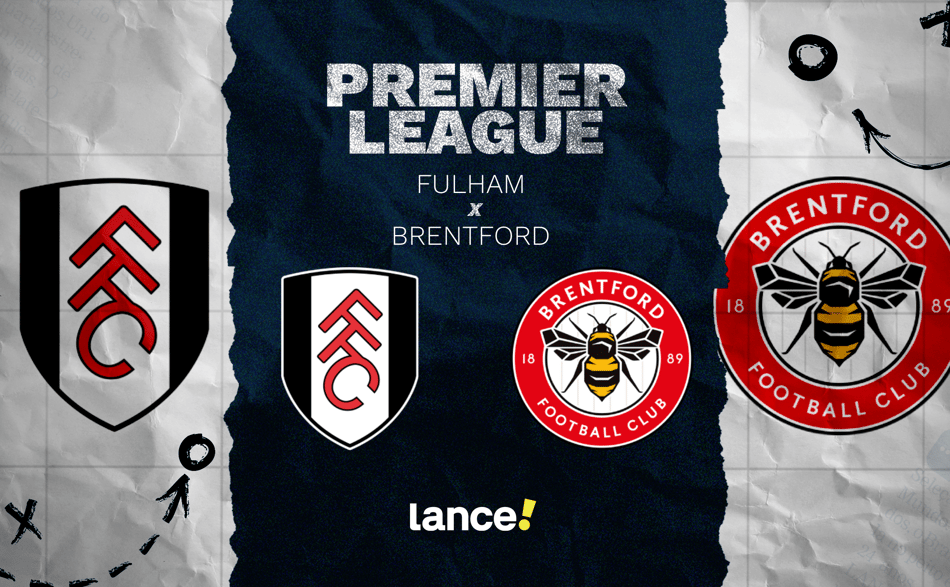 Fulham x Brentford: quinta rodada da Premier League (Foto: Arte/Lance!)